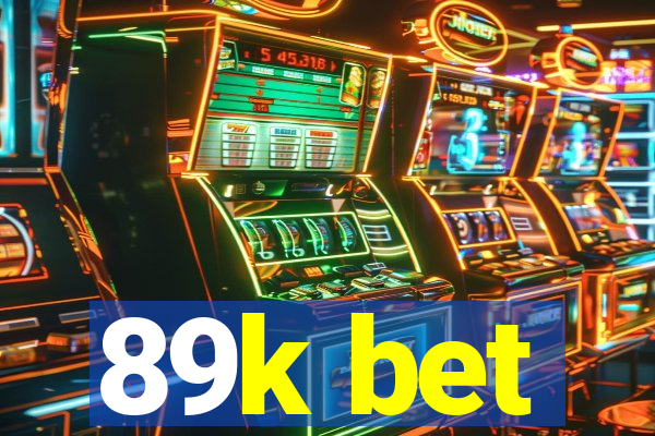 89k bet
